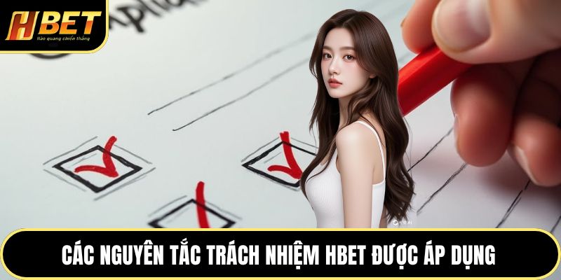 Trách Nhiệm HBET - Quy Tắc Vàng Bảo Vệ Quyền Lợi Tối Ưu