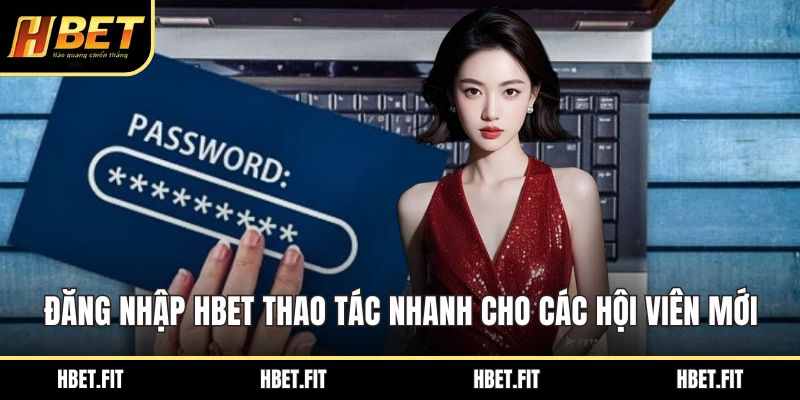 Đăng Ký HBET - Hướng Dẫn Mở Tài Khoản An Toàn Cho Bạn