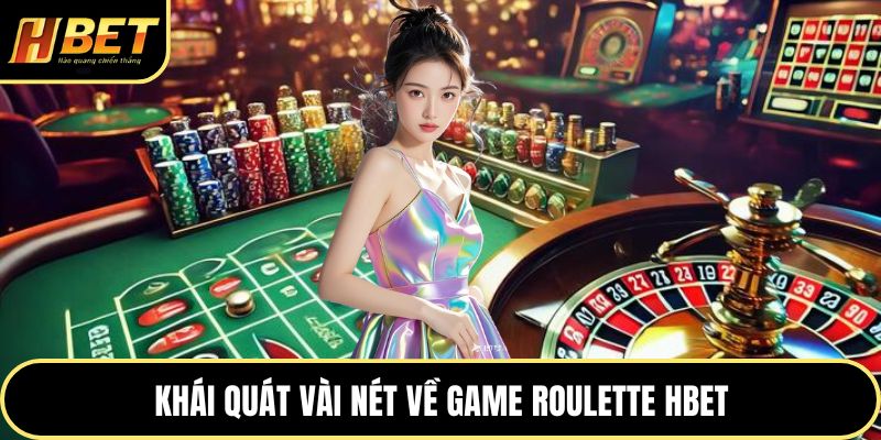 Roulette HBET - Trải Nghiệm Vòng Quay May Mắn Đẳng Cấp