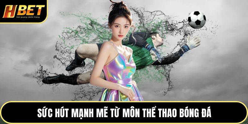 Thể Thao HBET - Giải Trí Với Nhiều Lựa Chọn Hấp Dẫn